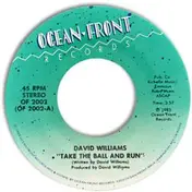 David Williams - Take The Ball And Run / Here To Stay