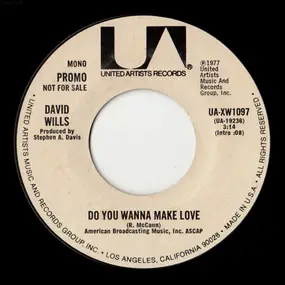 David Wills - Do You Wanna Make Love