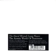 David Wrench - The Atomic World Of Tomorrow