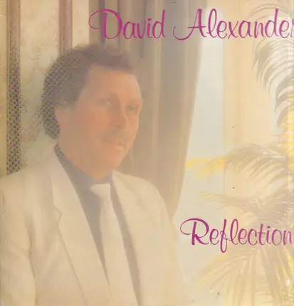 David Alexander - Reflections