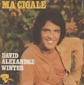 David alexandre winter - Ma Cigale