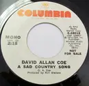 7inch Vinyl Single - David Allan Coe - A Sad Country Song