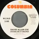7inch Vinyl Single - David Allan Coe - Divers Do It Deeper