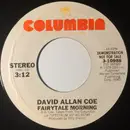 7inch Vinyl Single - David Allan Coe - Fairytale Morning / Now's The Time (To Fall In Love)
