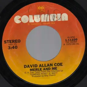 David Allan Coe - Merle And Me / The Great Nashville Railroad Disaster (A True Story)