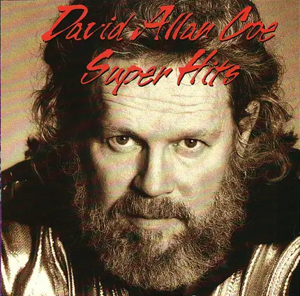 David Allan Coe - Super Hits