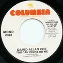 7inch Vinyl Single - David Allan Coe - You Can Count On Me