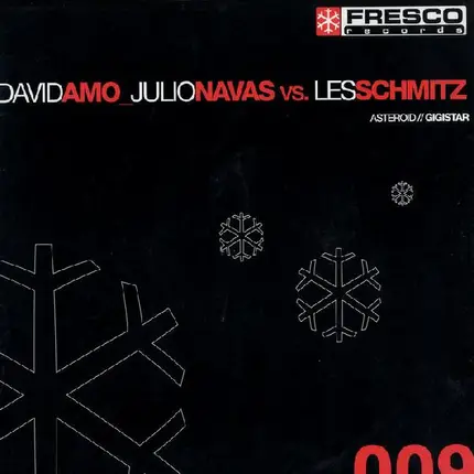 David Amo & Julio Navas vs. Les Schmitz - Asteroid / Gigistar