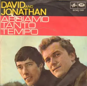 David & Jonathan - Abbiamo Tanto Tempo / La Compagnia Del Larallala