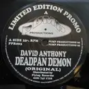12inch Vinyl Single - David Anthony - Deadpan Demon - Black Label