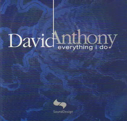 David Anthony - Everything I Do
