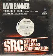 David Banner - Touching / On Everything