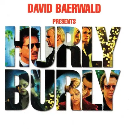 David Baerwald And The Palindrome Floating Band - David Baerwald Presents Hurlyburly