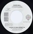 7inch Vinyl Single - David Ball - Hangin' In And Hangin' On
