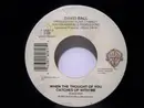 7inch Vinyl Single - David Ball - When The Thought Of You Catches Up With Me / Don't Think Twice