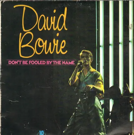 David Bowie - Don't Be Fooled By The Name
