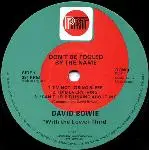10'' - David Bowie - Don't Be Fooled By The Name