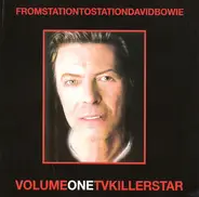 David Bowie - From Station To Station Volume One TV Killer Star