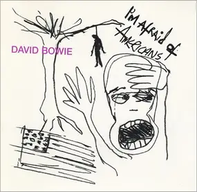 David Bowie - I'm Afraid Of Americans