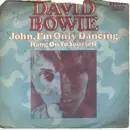 7inch Vinyl Single - David Bowie - John, I'm Only Dancing / Hang On To Yourself