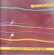 David Bowie / Pat Metheny Group - This Is Not America (Theme From The Motion Picture, The Falcon And The Snowman)