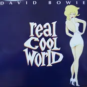 David Bowie - Real Cool World