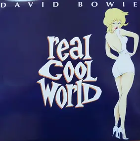 David Bowie - Real Cool World