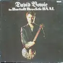 12inch Vinyl Single - David Bowie - David Bowie In Bertolt Brecht's Baal - Gatefold