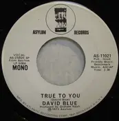 David Blue - True To You