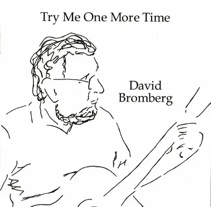 David Bromberg - Try Me One More Time