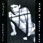David Burrill - Bump Da Booty Blue