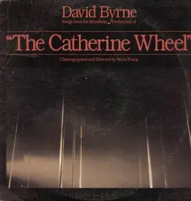 David Byrne - Songs From The Broadway Production Of 'The Catherine Wheel'