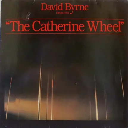 David Byrne - Songs From 'The Catherine Wheel'
