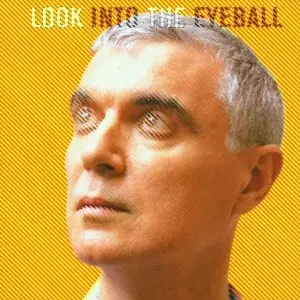 David Byrne - Look into the Eyeball