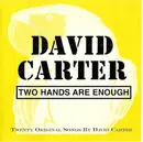 CD - David Carter - Two Hands Are Enough