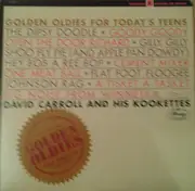 LP - David Carroll And His Kookettes - Golden Oldies For Today's Teens