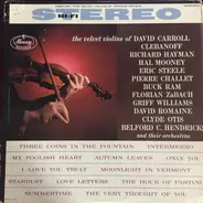 David Carroll & His Orchestra , The Clebanoff Strings , Richard Hayman And His Orchestra , Hal Moon - Velvet Violins Of Various Artists