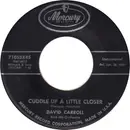 7inch Vinyl Single - David Carroll & His Orchestra - Cuddle Up A Little Closer