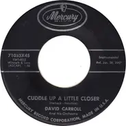David Carroll & His Orchestra - Cuddle Up A Little Closer