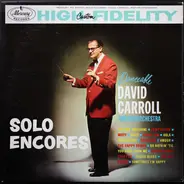 David Carroll & His Orchestra - Solo Encores