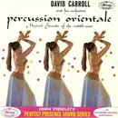 12inch Vinyl Single - David Carroll & His Orchestra - Percussion Orientale: Musical Sounds Of The Middle East - Gatefold