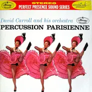 David Carroll & His Orchestra - Percussion Parisienne