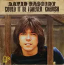 7inch Vinyl Single - David Cassidy - Could It Be Forever / Cherish - Solid Centre
