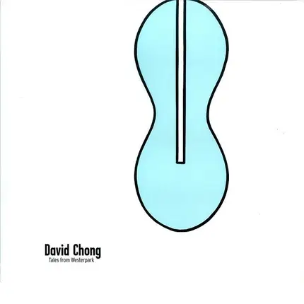 David Chong - Tales From Westerpark