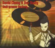 David Chong & Dee Nasty - DnD Groove Factory - A House Music Mix