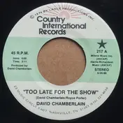 David Chamberlain - Too Late For The Show