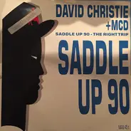 David Christie + M.C. De - Saddle Up 90 - The Right Trip