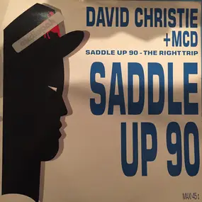 David Christie - Saddle Up 90 - The Right Trip