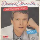 7inch Vinyl Single - David Christie - Our Time Has Come / Fools