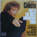 7inch Vinyl Single - David Christie - Love Is The Most Important Thing